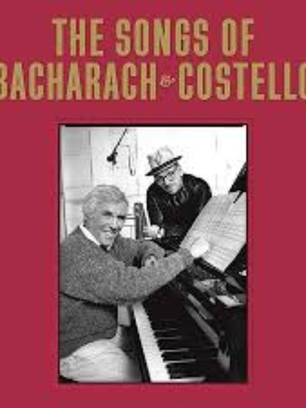 Elvis Costello & Burt Bacharach The Songs of Bacharach & Costello Super Deluxe